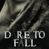 Dare To Fall: A Dark High School Bully Romance