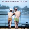 Hello Sailor!: The hidden history of gay life at sea