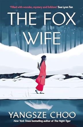 The Fox Wife: an enchanting historical mystery from the New...