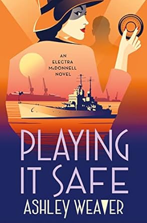 Playing It Safe: An Electra McDonnell Novel: 3