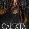 Calixta, The Vanquishers of Alhambra, a Grimdark Fantasy (1)