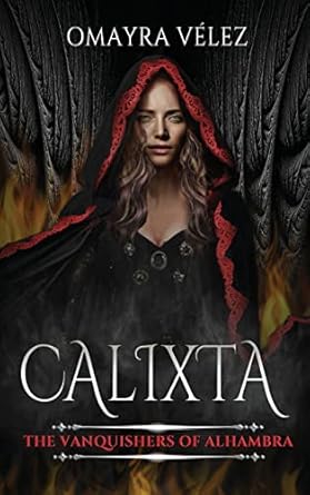 Calixta, The Vanquishers of Alhambra, a Grimdark Fantasy (1)