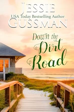 Down the Dirt Road: Raspberry Ridge Sweet Beach Romance Book 3