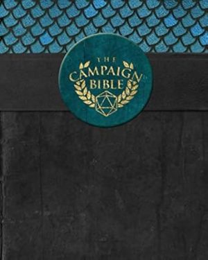 The Campaign Bible: The Ultimate Recordkeeping Tool | GM or Player RPG Notebook | Take your tabletop RPG gaming to the next level | 8x10" 270 Page