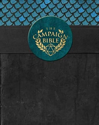 The Campaign Bible: The Ultimate Recordkeeping Tool | GM or Player RPG Notebook | Take your tabletop RPG gaming to the next level | 8x10" 270 Page