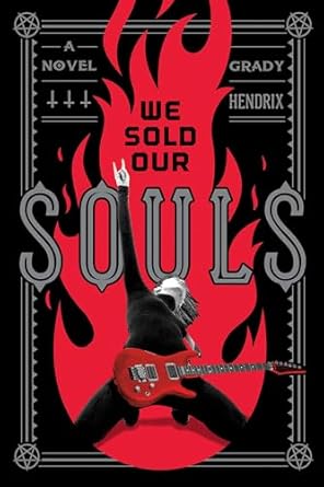 We Sold Our Souls: A Novel