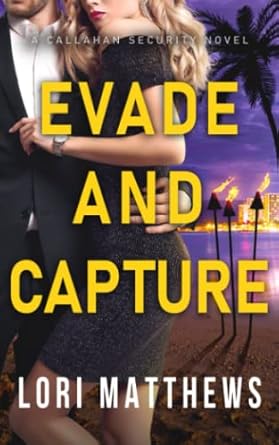 Evade and Capture: A Callahan Security Novel: 4