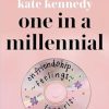 One in a Millennial: On Friendship, Feelings, Fangirls, and Fitting In