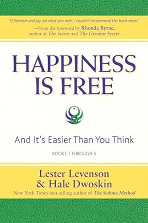 Happiness Is Free: And It's Easier Than You Think, Books 1 through 5, The Greatest Secret Edition