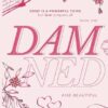 Damned and Beautiful: #1 in Beautifully Healing Series
