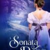 A Sonata for the Rake: A Clean Regency Romance