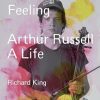 Travels Over Feeling: Arthur Russell, a Life