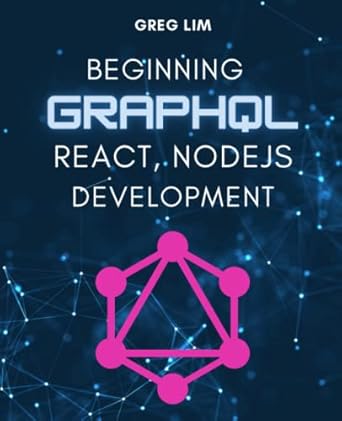 Beginning GraphQL with React, NodeJS and Apollo