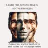 Living with Adult Autism: A Guide for Autistic Adults and Their Families: Handbook for Autistic Adults and Families