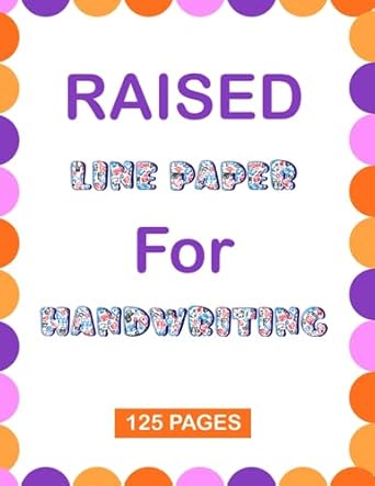 Raised Line Paper for Handwriting: Handwriting Practice for Kids 8 - 12, Size 8,5 x 11 Inches 125 Pages.