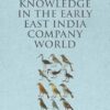 Hybrid Knowledge in the Early East India Company World
