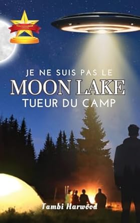 Je Ne Suis Pas le Tueur du Camp Moon Lake