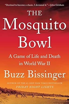 The Mosquito Bowl: A Game of Life and Death in World War II
