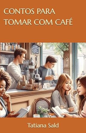 CONTOS PARA TOMAR COM CAFÉ