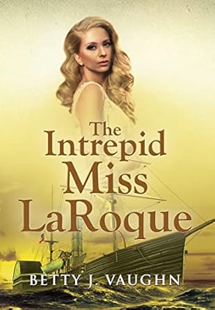 The Intrepid Miss LaRoque
