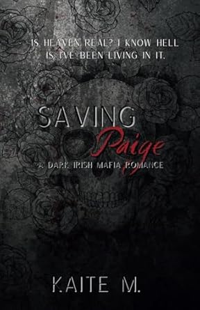 Saving Paige: A Dark Irish Mafia Romance