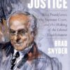 Democratic Justice - Felix Frankfurter, the Supreme Court, and the Making of the Liberal Establishment