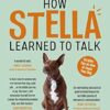 Hunger for Words How Stella Learned to Talk Paperback - 18th May 2021