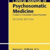 Clinical Manual of Psychosomatic Medicine: A Guide to Consultation-Liaison Psychiatry