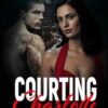 Courting Charlotte: A Dark Mafia Bodyguard Romace