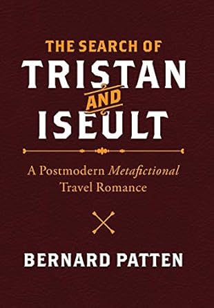 The Search of Tristan and Iseult: A Postmodern...