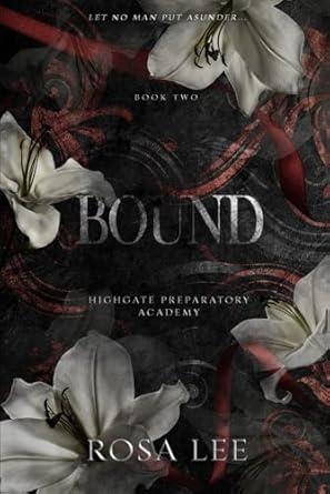Bound: Highgate Preparatory Academy, Book 2