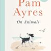 Pam Ayres on Animals