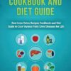 Fatty Liver Cookbook & Diet Guide: 85 Most Powerful Recipes to Avert Fatty Liver & Lose Weight Fast
