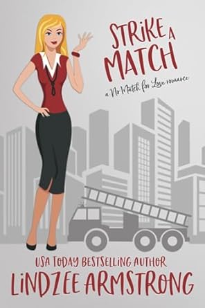 Strike a Match: a blind date second chance at love romance