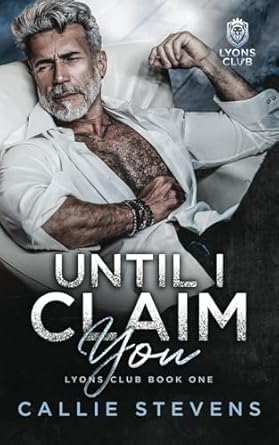 Until I Claim You: An Age Gap Romance