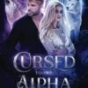 Cursed To The Alpha