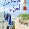 Zwei Herzen im Sand: Nordsee-Träume