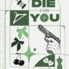 Die For You