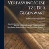 Die Deutschen Verfassungsgesetze Der Gegenwart: Einschließlich Der Grundgesetze Des Deutschen Bundes Und Der Das Verfassungsrecht Der Einzelstaaten ... Erste Fortsetzung, Volumes 1-2...
