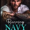Running With My NAVY SEAL: An Instalove Off-Limits Romance