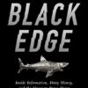 Black Edge: Inside Information, Dirty Money, and the Quest to Bring Down the Most Wanted Man on Wall Street