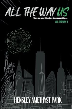 ALL THE WAY US: A Billionaire Romance