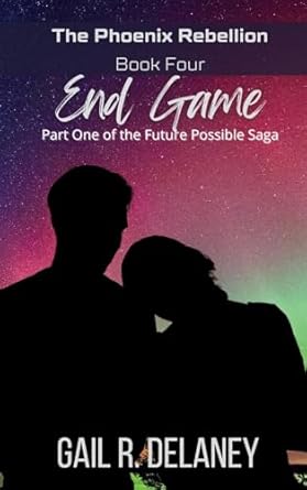 End Game: Part One of The Future Possible Saga (4)