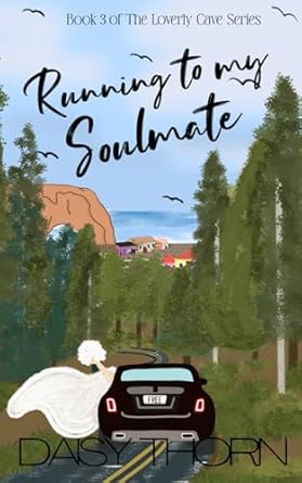 Running To My Soulmate: A Second Chance Small Beach Town Romance