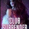 Club Surrender: A Lesbian Romance Collection