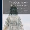 The Question-box Answers: Replies To Questions Received On Missions To Non-catholics