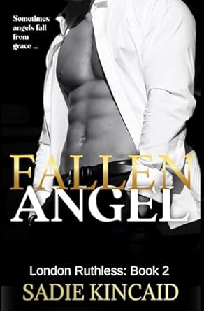 Fallen Angel: London Ruthless Series: Book 2