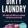 Dirty Laundry: Why adults with ADHD are so ashamed and what we can do to help
