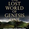 The Lost World of Genesis One: Ancient Cosmology and the Origins Debate: 2