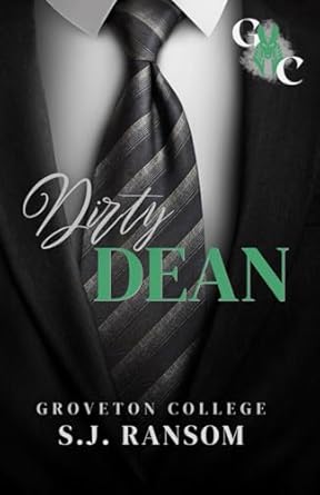 Dirty Dean: An Age Gap Dark College Romance: Groveton College
